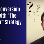 boost conversion rates with the doubter strategy